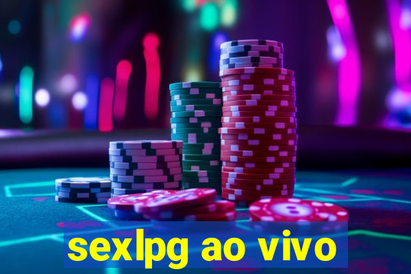 sexlpg ao vivo